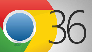 مرورگر گوگل کروم، نسخه 36 نهایی - Google Chrome 36 Final